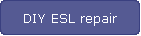 ESL Repair DIY